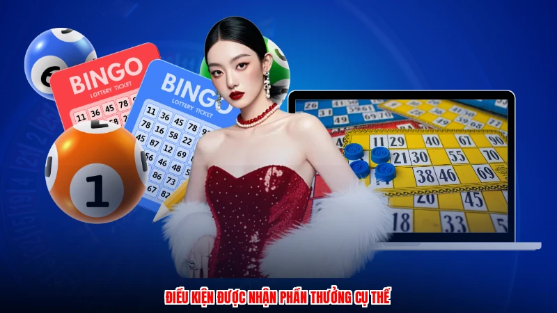 Điều kiện được nhận phần thưởng cụ thể