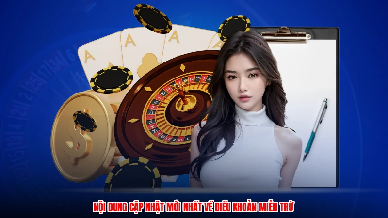 Nội dung cập nhật mới nhất về điều khoản miễn trừ